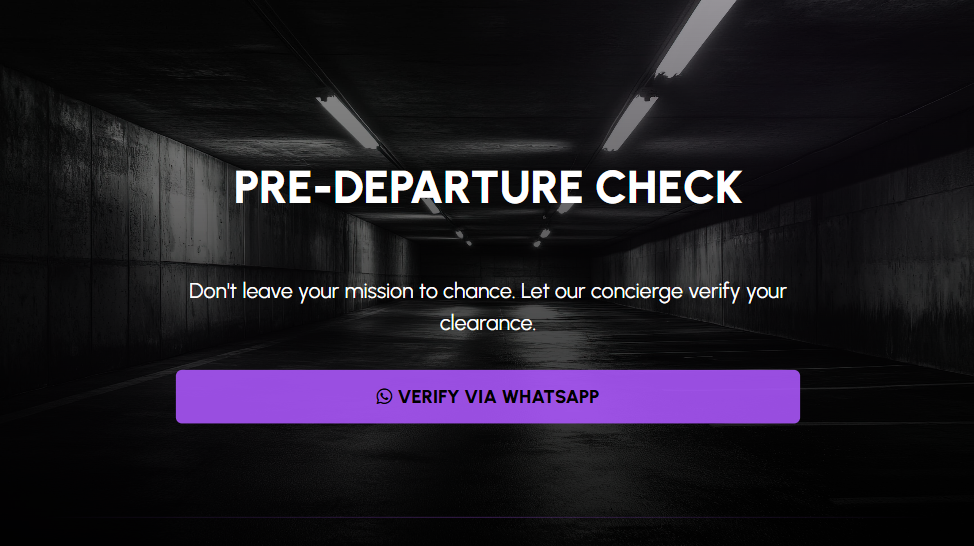 A monochromatic photo of a dimly lit concrete tunnel, overlayed with the headline 'PRE-DEPARTURE CHECK'. Smaller text says: 'Don't leave your mission to chance. Let our concierge verify your clearance.' A prominent purple button features a black WhatsApp logo and text: 'VERIFY VIA WHATSAPP'.